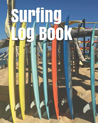 Read Surfing Log Book: Logbook for Surf enthusiasts / Ideal gift for surfers and lovers of board sports., written by Luc Productions Read Surfing Log Book: Logbook for Surf enthusiasts / Ideal gift for surfers and lovers of board sports., written by Luc Productions