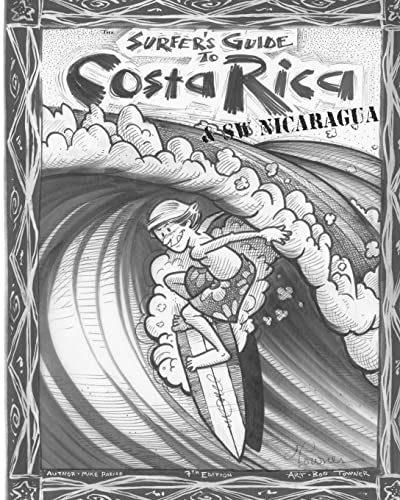 Read The Surfer's Guide to Costa Rica & SW Nicaragua, written by Mike Parise Read The Surfer's Guide to Costa Rica & SW Nicaragua, written by Mike Parise