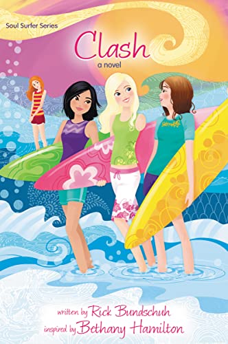 Read Clash: A Novel (Faithgirlz / Soul Surfer), written by Rick Bundschuh Read Clash: A Novel (Faithgirlz / Soul Surfer), written by Rick Bundschuh