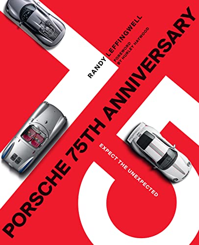 Read Porsche 75th Anniversary: Expect the Unexpected, written by Randy Leffingwell