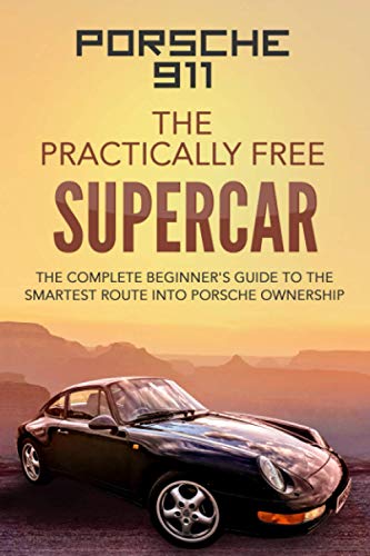 Read Porsche 911: The Practically Free Supercar: The Complete Beginners Guide to the Smartest Route into Porsche Ownership, written by Mr Robert McGowan BSc. Read Porsche 911: The Practically Free Supercar: The Complete Beginners Guide to the Smartest Route into Porsche Ownership, written by Mr Robert McGowan BSc.