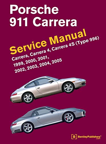 Read Porsche 911 (Type 996) Service Manual 1999, 2000, 2001, 2002, 2003, 2004, 2005: Carrera, Carrera 4, Carrera 4s, written by Bentley Publishers