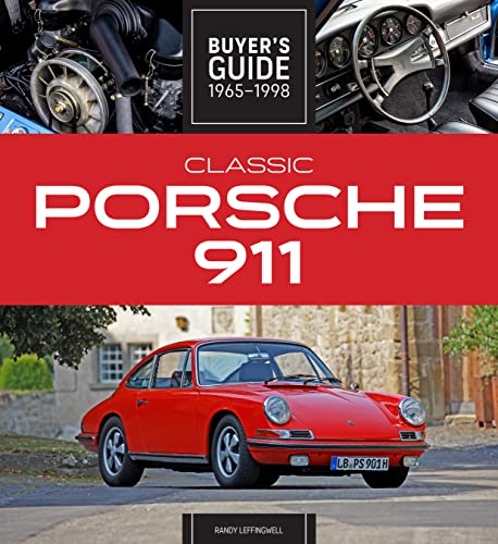 Read Classic Porsche 911 Buyer's Guide 1965-1998, written by Randy Leffingwell Read Classic Porsche 911 Buyer's Guide 1965-1998, written by Randy Leffingwell