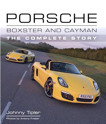 Read Porsche Boxster and Cayman: The Complete Story (Crowood Autoclassics), written by John Tipler Read Porsche Boxster and Cayman: The Complete Story (Crowood Autoclassics), written by John Tipler