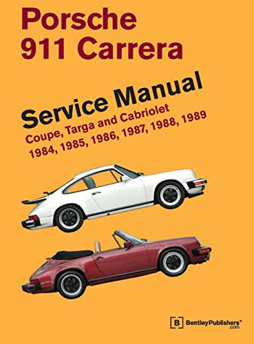Read Porsche 911 Carrera Service Manual: 1984, 1985, 1986, 1987, 1988, 1989: Coupe, Targa and Cabriolet, written by Bentley Publishers