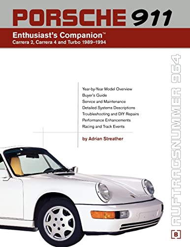 Read Porsche 911 (964) Enthusiast's Companion: Carrera 2, Carrera 4, and Turbo 1989-1994, written by Adrian Streather Read Porsche 911 (964) Enthusiast's Companion: Carrera 2, Carrera 4, and Turbo 1989-1994, written by Adrian Streather