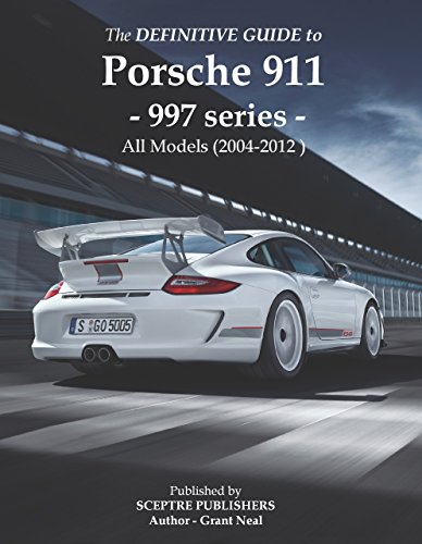 Read The Definitive Guide to Porsche 997 series 911: Don't buy your Porsche without it - Everything you need to know about the 997 series 911, written by Grant Neal Read The Definitive Guide to Porsche 997 series 911: Don't buy your Porsche without it - Everything you need to know about the 997 series 911, written by Grant Neal