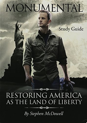 Read Monumental : Restoring America As the Land of Liberty Paperback, written by Stephen Mcdowell Read Monumental : Restoring America As the Land of Liberty Paperback, written by Stephen Mcdowell