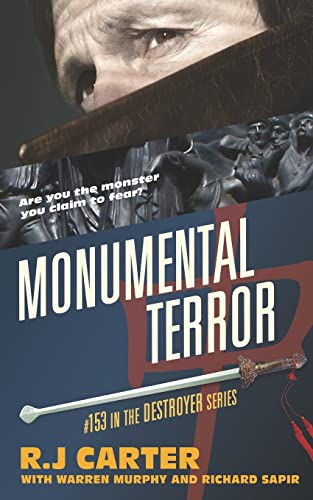 Read Monumental Terror (The Destroyer), written by RJ Carter; Warren Murphy; Richard Sapir Read Monumental Terror (The Destroyer), written by RJ Carter; Warren Murphy; Richard Sapir