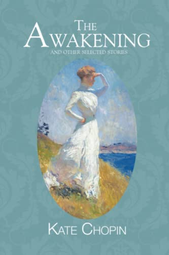Read The Awakening and other Selected Stories (Reader's Library Classics), written by Kate Chopin Read The Awakening and other Selected Stories (Reader's Library Classics), written by Kate Chopin