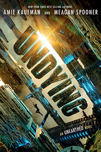 Read Undying: An Unearthed Novel, written by Amie Kaufman; Meagan Spooner Read Undying: An Unearthed Novel, written by Amie Kaufman; Meagan Spooner