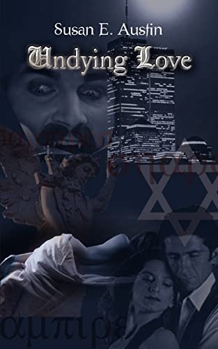 Read Undying Love, written by Susan E Austin Read Undying Love, written by Susan E Austin