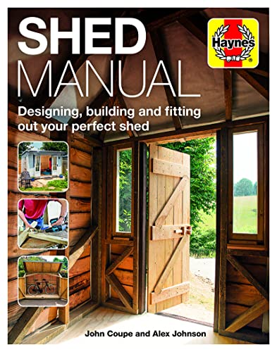 Read Shed Manual: Designing, building and fitting out your prefect shed (Haynes Manuals), written by John Coupe; Alex Johnson Read Shed Manual: Designing, building and fitting out your prefect shed (Haynes Manuals), written by John Coupe; Alex Johnson