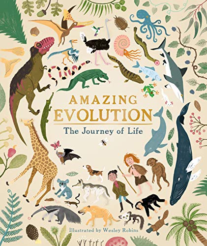 Read Amazing Evolution: The Journey of Life, written by Anna Claybourne Read Amazing Evolution: The Journey of Life, written by Anna Claybourne