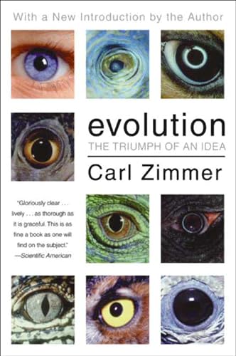 Read Evolution: The Triumph of an Idea, written by Carl Zimmer Read Evolution: The Triumph of an Idea, written by Carl Zimmer