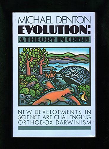 Read Evolution: A Theory in Crisis, written by Michael Denton Read Evolution: A Theory in Crisis, written by Michael Denton