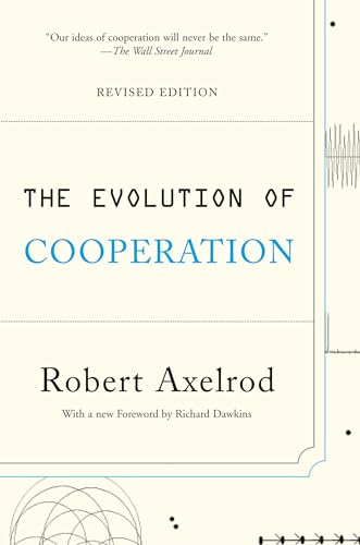 Read The Evolution of Cooperation: Revised Edition, written by Robert Axelrod Read The Evolution of Cooperation: Revised Edition, written by Robert Axelrod