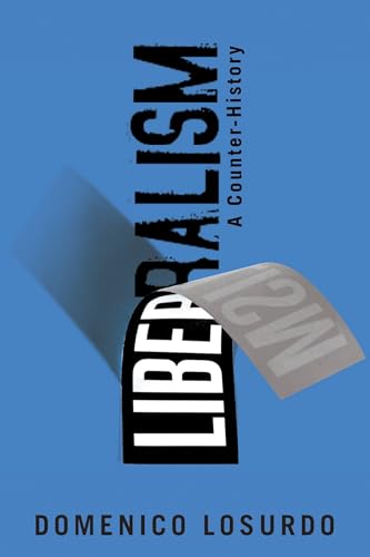 Read Liberalism: A Counter-History, written by Domenico Losurdo Read Liberalism: A Counter-History, written by Domenico Losurdo