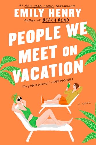 Read People We Meet on Vacation, written by Emily Henry