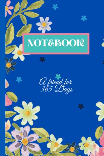 Read Floral Notebook A friend for 365 Days !: cute and simple ideal notebook journal for all age group lined note book journal 6x9 inches, written by Misaka Impex Read Floral Notebook A friend for 365 Days !: cute and simple ideal notebook journal for all age group lined note book journal 6x9 inches, written by Misaka Impex