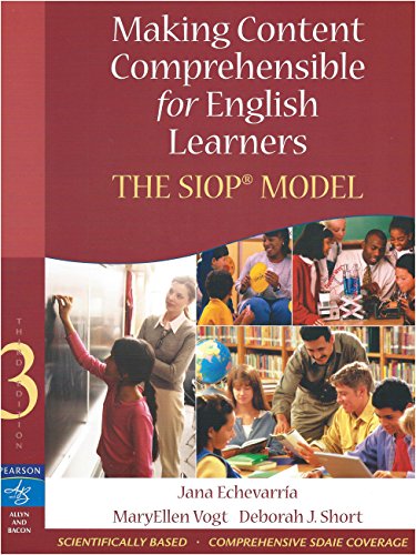 Read Making Content Comprehensible for English Learners: The SIOP Model (3rd Edition), written by Jana J. Echevarria; MaryEllen J. Vogt; Deborah J. Short Read Making Content Comprehensible for English Learners: The SIOP Model (3rd Edition), written by Jana J. Echevarria; MaryEllen J. Vogt; Deborah J. Short