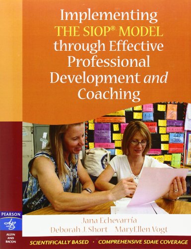 Read Implementing the SIOP Model Through Effective Professional Development and Coaching, written by Jana Echevarria; Deborah Short; MaryEllen Vogt Read Implementing the SIOP Model Through Effective Professional Development and Coaching, written by Jana Echevarria; Deborah Short; MaryEllen Vogt
