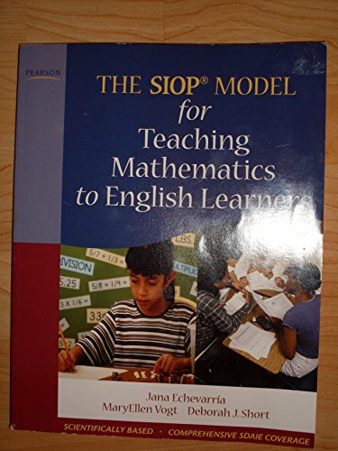 Read SIOP Model for Teaching Mathematics to English Learners, The, written by Jana Echevarria; MaryEllen Vogt; Deborah Short Read SIOP Model for Teaching Mathematics to English Learners, The, written by Jana Echevarria; MaryEllen Vogt; Deborah Short
