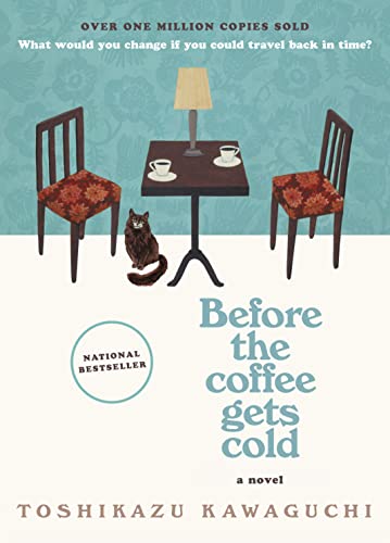 Read Before the Coffee Gets Cold: A Novel (Before the Coffee Gets Cold Series, 1), written by Toshikazu Kawaguchi Read Before the Coffee Gets Cold: A Novel (Before the Coffee Gets Cold Series, 1), written by Toshikazu Kawaguchi