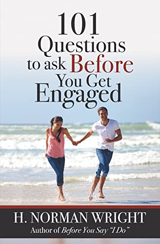 Read 101 Questions to Ask Before You Get Engaged, written by H. Norman Wright Read 101 Questions to Ask Before You Get Engaged, written by H. Norman Wright