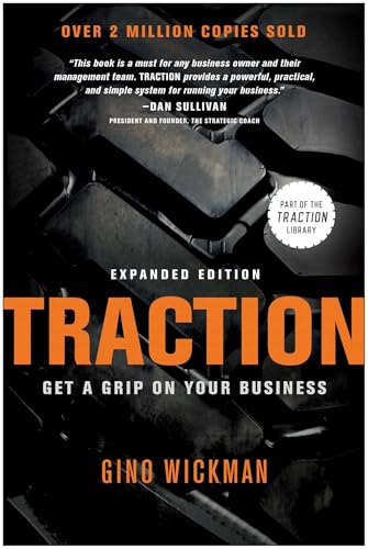 Read Traction: Get a Grip on Your Business, written by Gino Wickman Read Traction: Get a Grip on Your Business, written by Gino Wickman