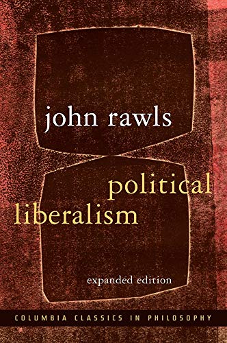 Read Political Liberalism (Columbia Classics in Philosophy), written by John Rawls Read Political Liberalism (Columbia Classics in Philosophy), written by John Rawls