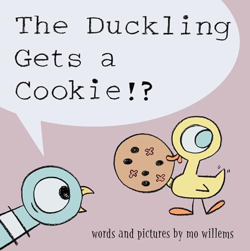 Read Duckling Gets a Cookie!?, The-Pigeon series (Pigeon, 5), written by Mo Willems