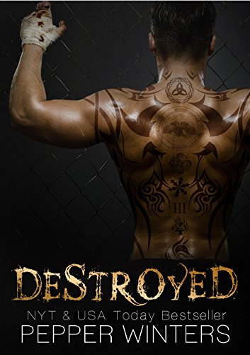 Read Destroyed, written by Pepper Winters Read Destroyed, written by Pepper Winters