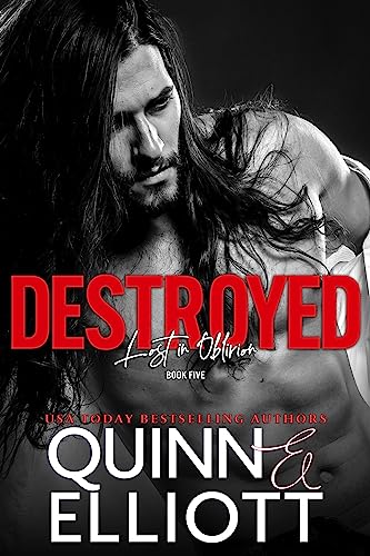 Read Destroyed (Rockstar Romance) (Lost in Oblivion Book 5), written by Taryn Elliott; Cari Quinn Read Destroyed (Rockstar Romance) (Lost in Oblivion Book 5), written by Taryn Elliott; Cari Quinn