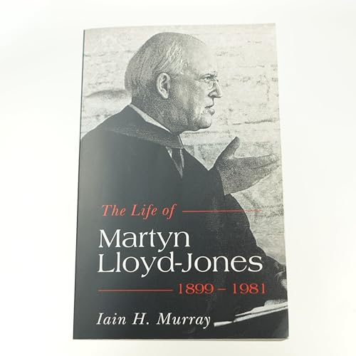 Read Life of Martyn Lloyd-Jones, 1899-1981, written by Iain H Murray Read Life of Martyn Lloyd-Jones, 1899-1981, written by Iain H Murray