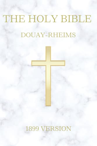 Read The Holy Bible: Douay-Rheims (1899 Version), written by God