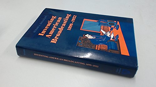 Read Inventing American Broadcasting, 1899-1922 (Johns Hopkins Studies in the History of Technology), written by Professor Susan J. Douglas Read Inventing American Broadcasting, 1899-1922 (Johns Hopkins Studies in the History of Technology), written by Professor Susan J. Douglas