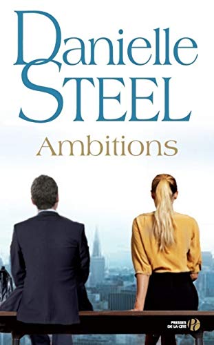 Read Ambitions, written by Danielle Steel Read Ambitions, written by Danielle Steel