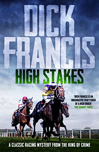 Read High Stakes, written by Dick Francis Read High Stakes, written by Dick Francis