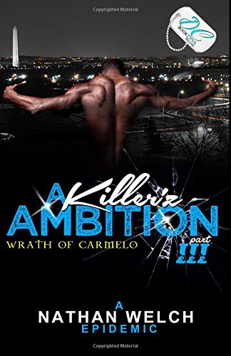 Read A Killer'z Ambition 3, written by Nathan Welch Read A Killer'z Ambition 3, written by Nathan Welch