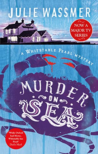 Read Murder-on-Sea: Now a major TV series, Whitstable Pearl, starring Kerry Godliman (Whitstable Pearl Mysteries Book 2), written by Julie Wassmer Read Murder-on-Sea: Now a major TV series, Whitstable Pearl, starring Kerry Godliman (Whitstable Pearl Mysteries Book 2), written by Julie Wassmer