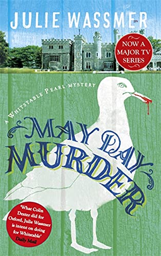 Read May Day Murder: Now a major TV series, Whitstable Pearl, starring Kerry Godliman (Whitstable Pearl Mysteries Book 3), written by Julie Wassmer Read May Day Murder: Now a major TV series, Whitstable Pearl, starring Kerry Godliman (Whitstable Pearl Mysteries Book 3), written by Julie Wassmer