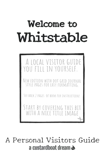 Read Welcome to Whitstable: A Fun DIY Visitors Guide (Welcome to... DIY Visitors Guides), written by Bookaful Press Read Welcome to Whitstable: A Fun DIY Visitors Guide (Welcome to... DIY Visitors Guides), written by Bookaful Press