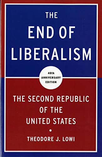 Read The End of Liberalism: The Second Republic of the United States, written by Theodore J. Lowi Read The End of Liberalism: The Second Republic of the United States, written by Theodore J. Lowi