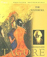 Read The Waterfall, written by Rabindranath Tagore Read The Waterfall, written by Rabindranath Tagore