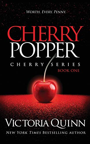 Read Cherry Popper, written by Victoria Quinn Read Cherry Popper, written by Victoria Quinn