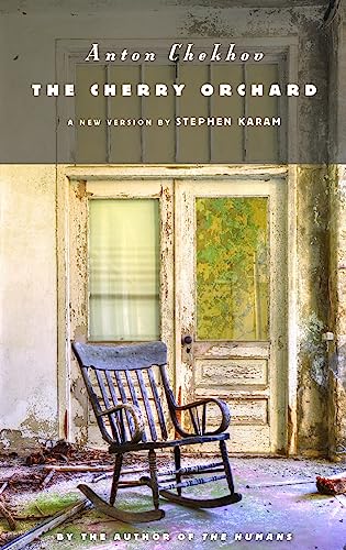 Read The Cherry Orchard, written by Anton Chekhov Read The Cherry Orchard, written by Anton Chekhov