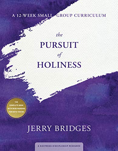 Read The Pursuit of Holiness: A 12-Week Small-Group Curriculum, written by Jerry Bridges Read The Pursuit of Holiness: A 12-Week Small-Group Curriculum, written by Jerry Bridges