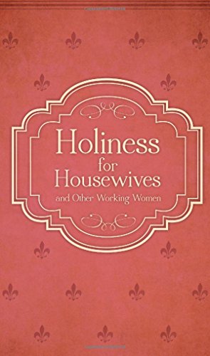Read Holiness for Housewives: And Other Working Women, written by Hubert van Zeller Read Holiness for Housewives: And Other Working Women, written by Hubert van Zeller