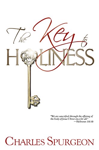 Read The Key to Holiness, written by Charles H. Spurgeon